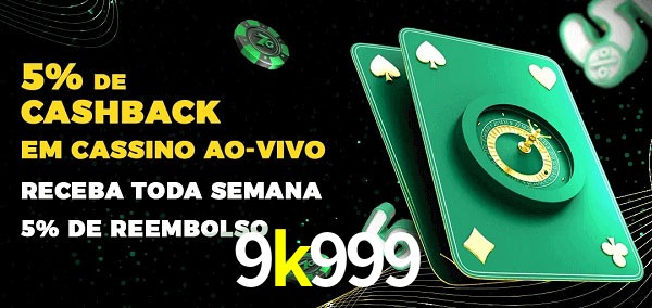 Promoções do cassino ao Vivo 9k999